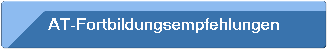 AT-Fortbildungsempfehlungen