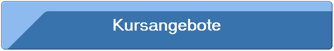 Kursangebote