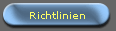Richtlinien